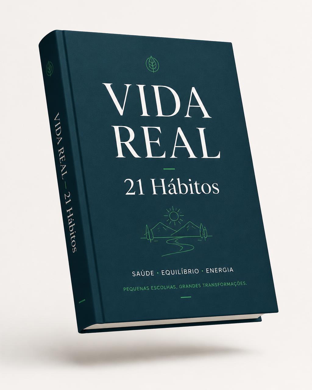 Capa do guia VIDA REAL: 21 hábitos simples que podem transformar sua saúde